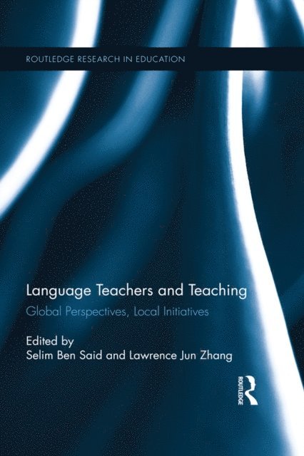Lawrence Jun Zhang, Selim Ben Said - Language Teachers and Teaching, E-bok