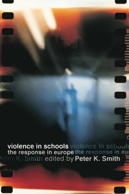 Peter K Smith - Violence in Schools, E-bok