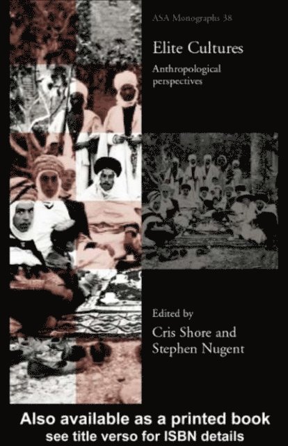 Cris Shore, Stephen Nugent - Elite Cultures, E-bok