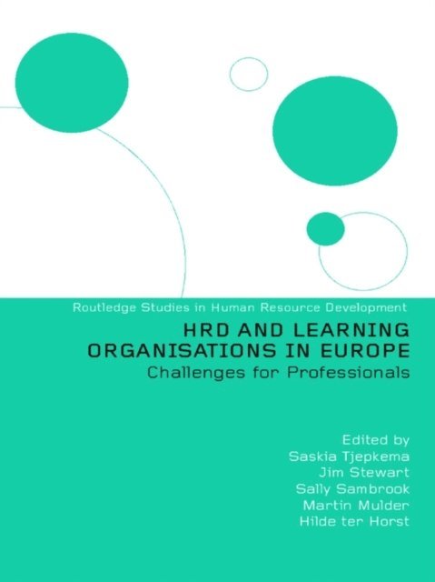 Saskia Tjepkema, Jim Stewart, Jaap Scheerens, Sally Sambrook, Martin Mulder, Hilde ter Horst - HRD and Learning Organisations in Europe, E-bok