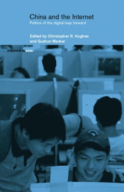 Gudrun Wacker, Christopher R. Hughes - China and the Internet, E-bok