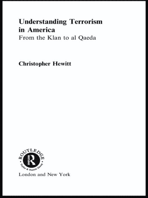 Christopher Hewitt - Understanding Terrorism in America, E-bok