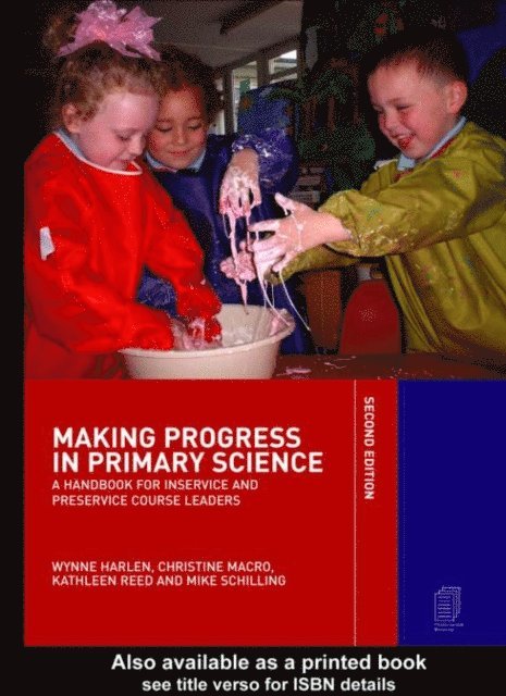 Wynne Harlen, Dr Wynne Harlen - Making Progress in Primary Science, E-bok
