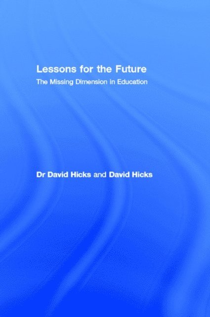 David Hicks, Dr David Hicks - Lessons for the Future, E-bok