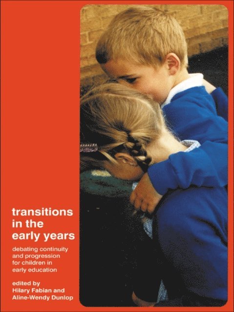 Hilary Fabian, Aline-Wendy Dunlop - Transitions in the Early Years, E-bok
