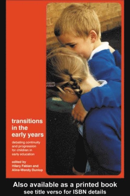 Hilary Fabian, Aline-Wendy Dunlop - Transitions in the Early Years, E-bok