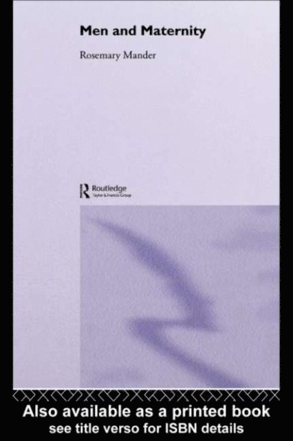 Rosemary Mander - Men and Maternity, E-bok