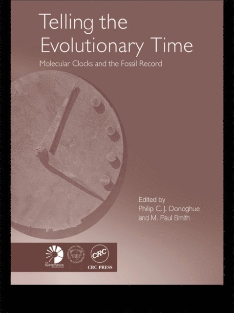 M. Paul Smith, Philip C J Donoghue - Telling the Evolutionary Time, E-bok
