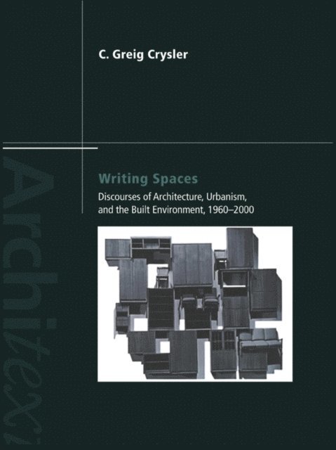 C. Greig Crysler - Writing Spaces, E-bok