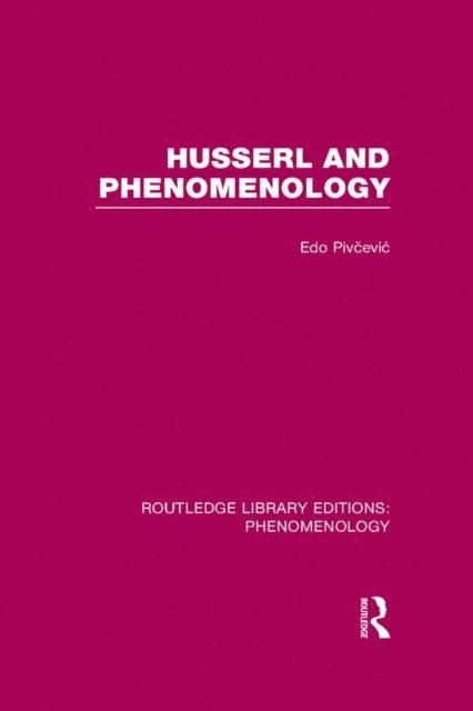 Edo Pivcevic - Husserl and Phenomenology, E-bok