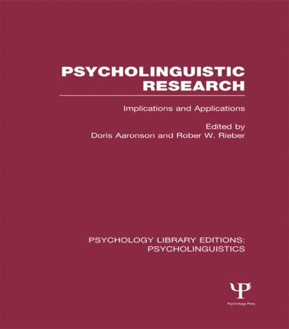 Robert Rieber, Doris Aaronson - Psycholinguistic Research (PLE: Psycholinguistics), E-bok
