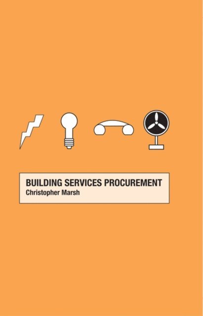 Christopher Marsh - Building Services Procurement, E-bok