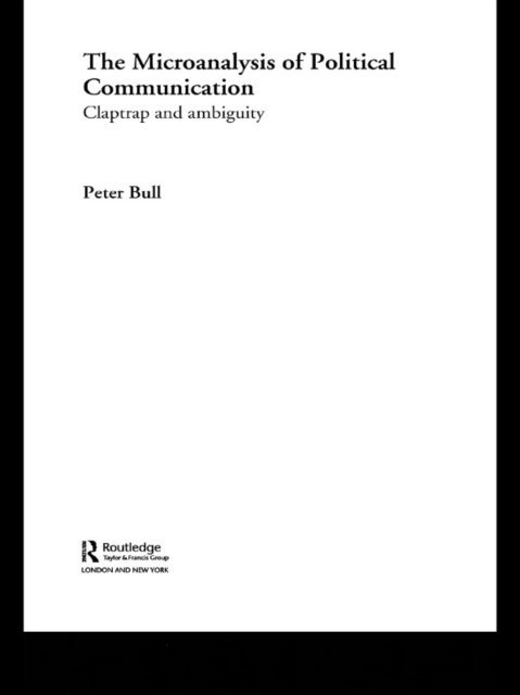 Peter Bull - Microanalysis of Political Communication, E-bok