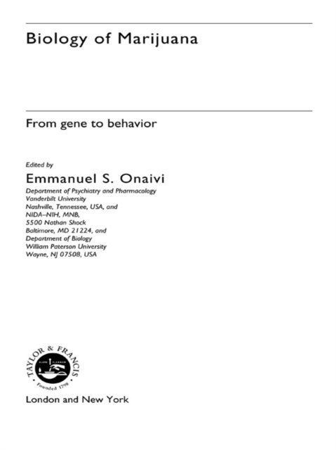 Emmanuel S Onaivi - Biology of Marijuana, E-bok