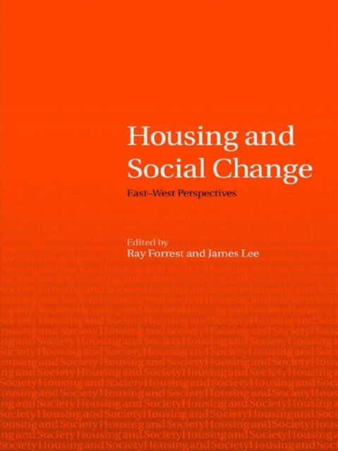 James Lee, Ray Forrest - Housing and Social Change, E-bok