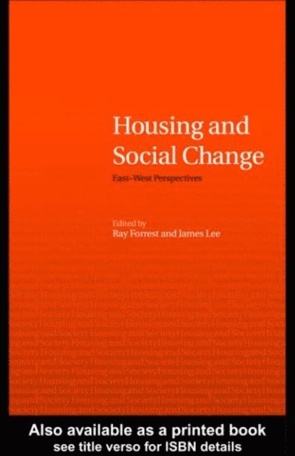James Lee, Ray Forrest - Housing and Social Change, E-bok