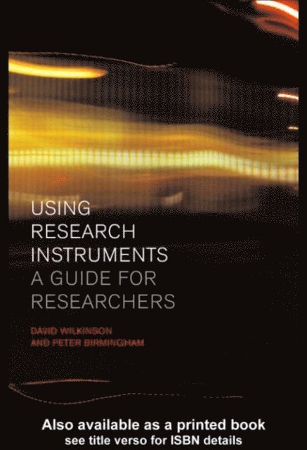 David Wilkinson, Peter Birmingham - Using Research Instruments, E-bok