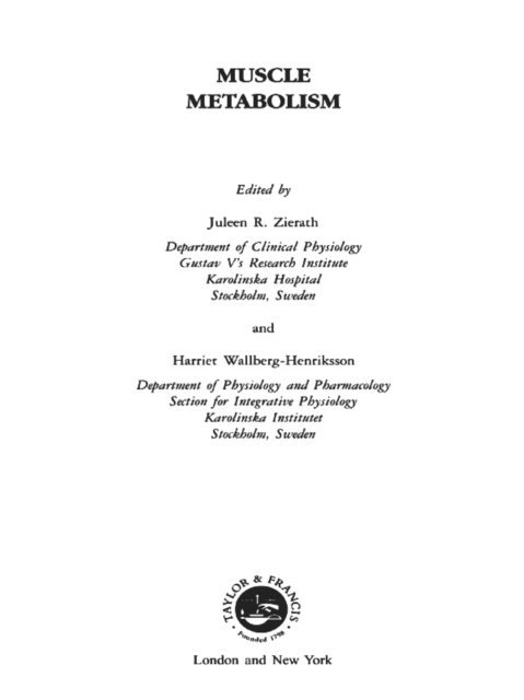 Harriet Wallberg-Henrikss, Juleen R Zierath - Muscle Metabolism, E-bok