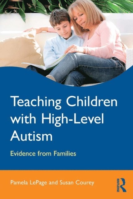 Susan Courey, Pamela LePage - Teaching Children with High-Level Autism, E-bok. Tillgänglighet: Lägg i varukorg