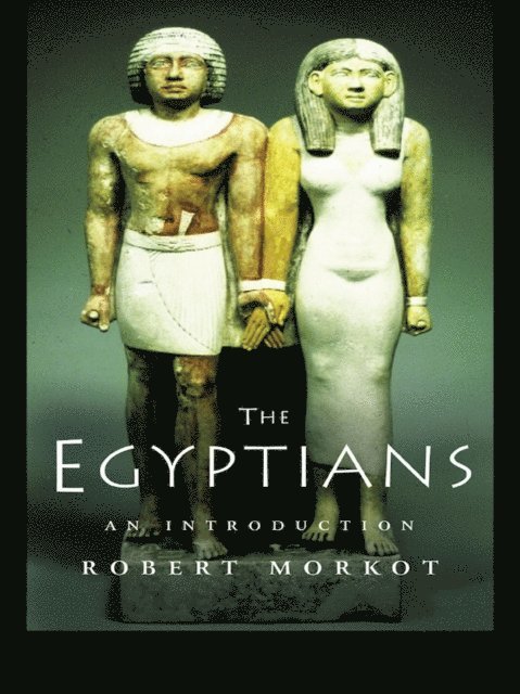 Robert Morkot - Egyptians, E-bok
