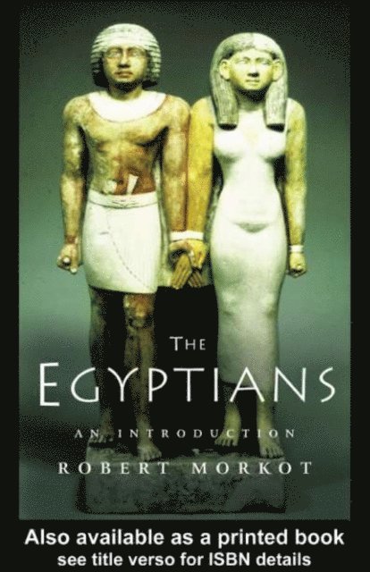 Robert Morkot - Egyptians, E-bok