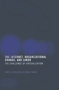 Internet, Organizational Change and Labor