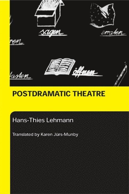 Hans-Thies Lehmann - Postdramatic Theatre, E-bok