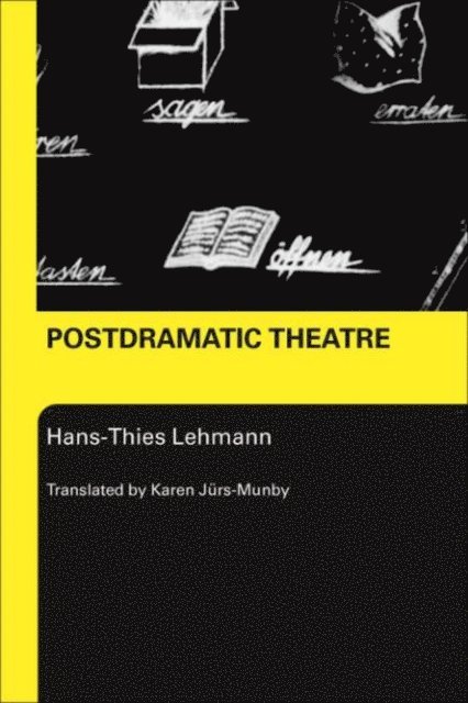 Hans-Thies Lehmann - Postdramatic Theatre, E-bok