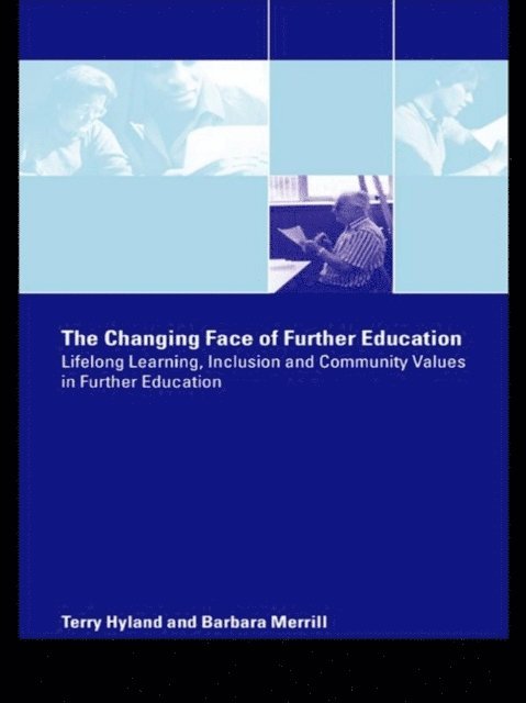 Barbara Merrill, Terry Hyland - Changing Face of Further Education, E-bok