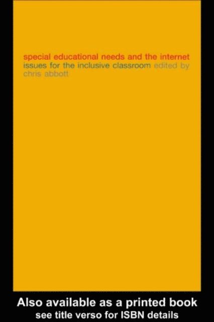 Chris Abbott - Special Educational Needs and the Internet, E-bok