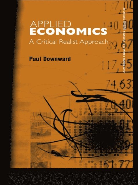 Paul Downward - Applied Economics and the Critical Realist Critique, E-bok