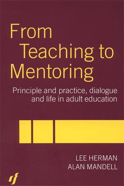Alan Mandell, Lee Herman - From Teaching to Mentoring, E-bok