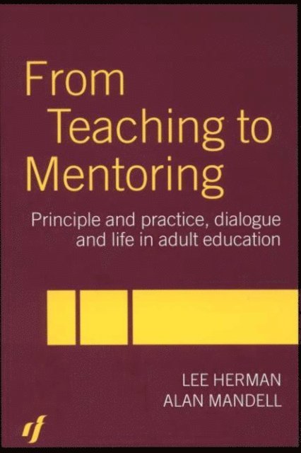 Alan Mandell, Lee Herman - From Teaching to Mentoring, E-bok