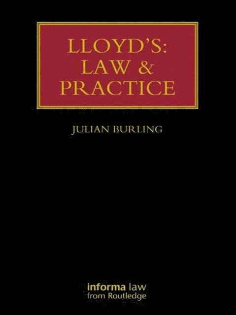 Julian Burling - Lloyd's: Law and Practice, E-bok