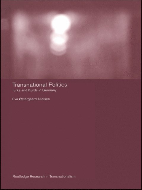 Eva ostergaard-Nielsen - Transnational Politics, E-bok