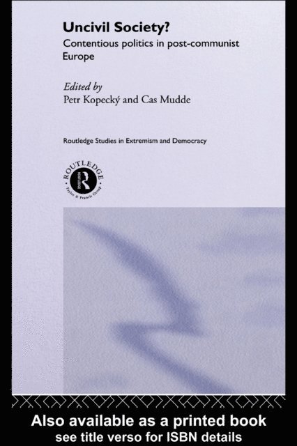 Cas Mudde, Petr Kopecky - Uncivil Society?, E-bok