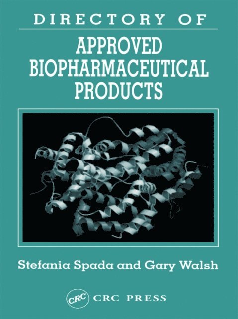 Gary Walsh, Stefania Spada - Directory of Approved Biopharmaceutical Products, E-bok