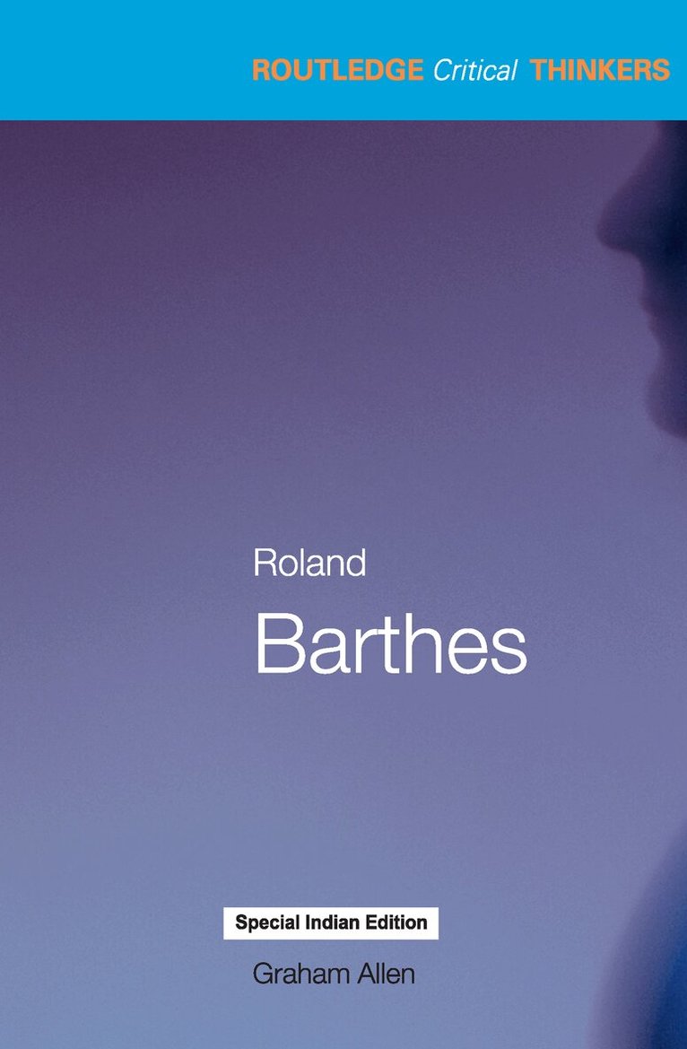 Graham Allen - Roland Barthes, E-bok