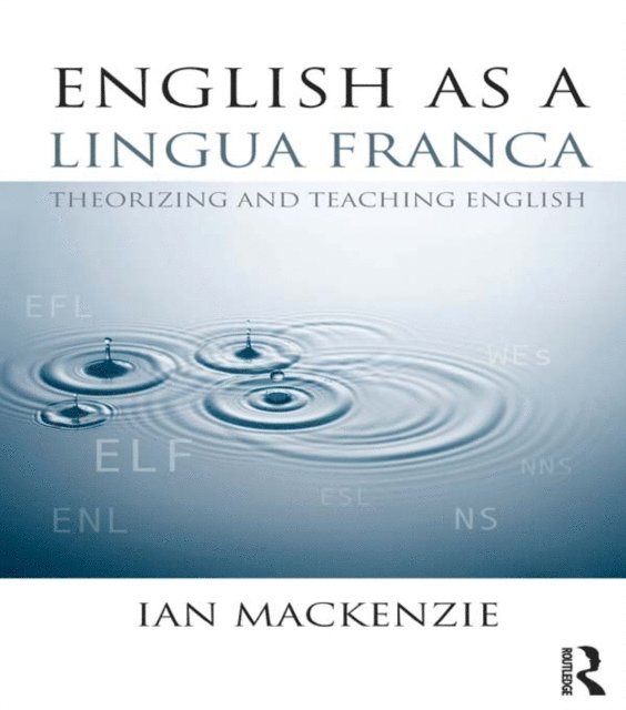 Ian Mackenzie - English as a Lingua Franca, E-bok