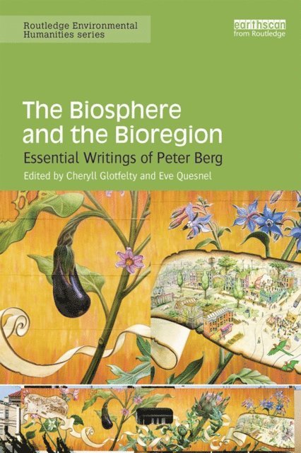 Eve Quesnel, Cheryll Glotfelty - Biosphere and the Bioregion, E-bok