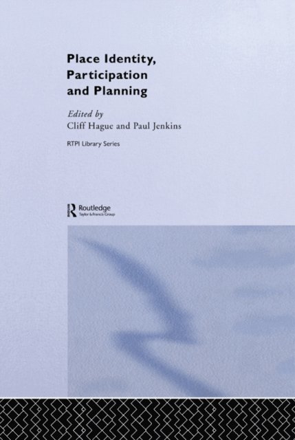 Paul Jenkins, Cliff Hague - Place Identity, Participation and Planning, E-bok