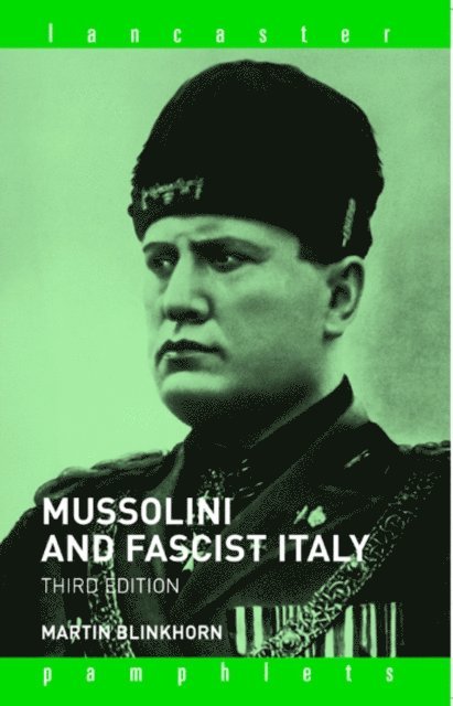 Martin Blinkhorn - Mussolini and Fascist Italy, E-bok