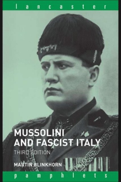 Martin Blinkhorn - Mussolini and Fascist Italy, E-bok