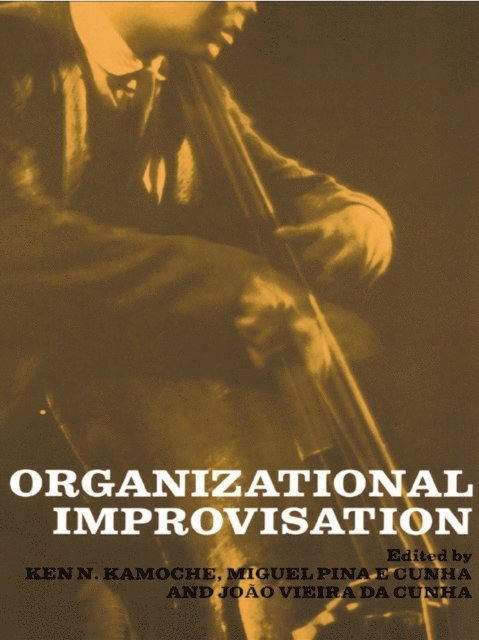 Ken Kamoche, Miguel Pina E. Cunha - Organizational Improvisation, E-bok