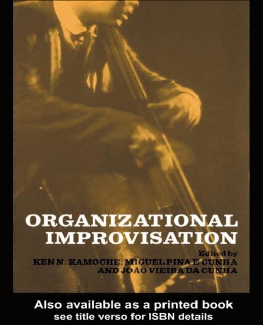 Ken Kamoche, Miguel Pina E. Cunha - Organizational Improvisation, E-bok