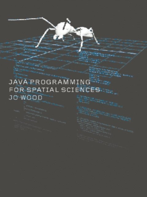 Jo Wood - Java Programming for Spatial Sciences, E-bok. Tillgänglighet: Lägg i varukorg