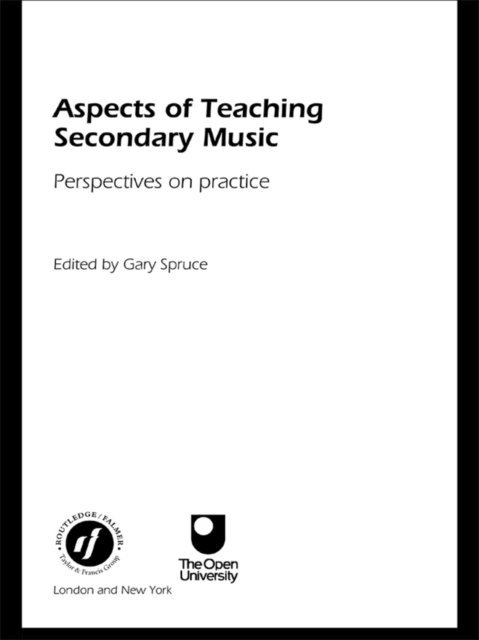 Gary Spruce - Aspects of Teaching Secondary Music, E-bok