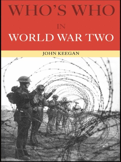 John Keegan - Who's Who in World War II, E-bok
