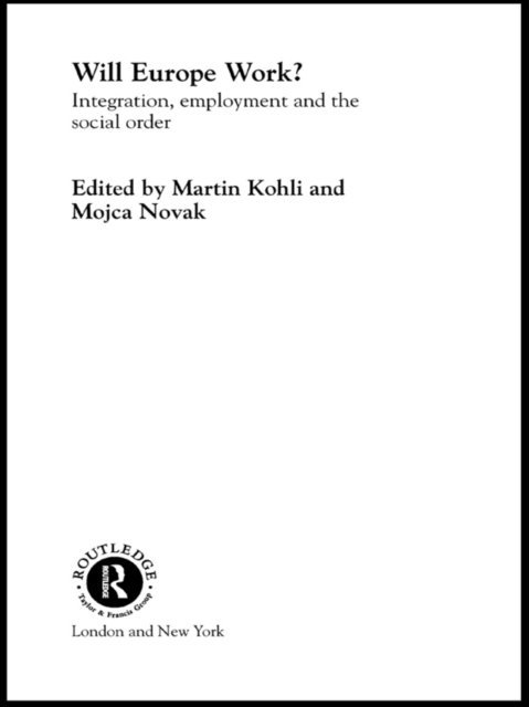 Mojca Novak, Martin Kohli - Will Europe Work?, E-bok