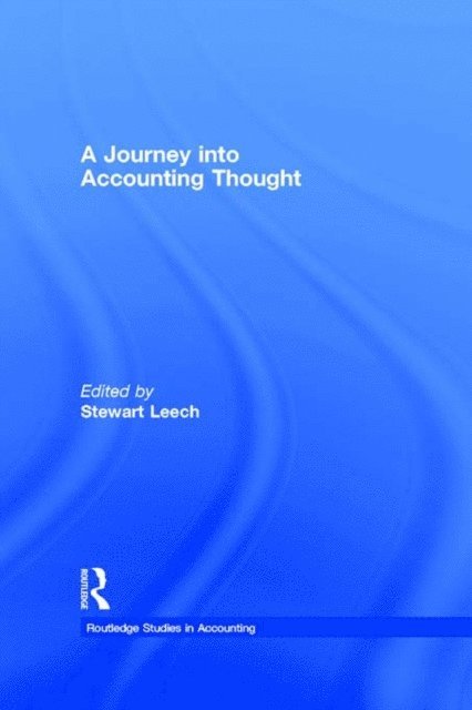 Louis Goldberg, Stewart Leech - Journey into Accounting Thought, E-bok